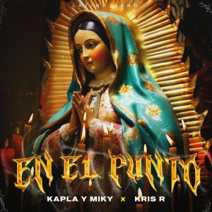 Kapla Y Miky的專輯EN EL PUNTO