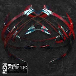 ดาวน์โหลดและฟังเพลง WALK THE PLANK พร้อมเนื้อเพลงจาก Brakkit