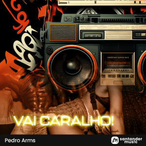 Pedro Arms的專輯Vai Caralho