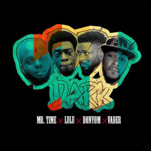 Mr. Time的專輯Dark (feat. DonYom, Vader and Luluraps)