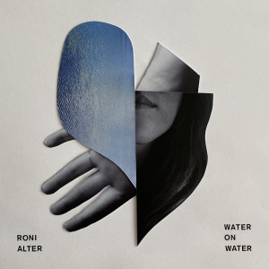 Album Water on Water from Roni Alter