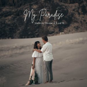 Listen to My Paradise song with lyrics from Lesfm