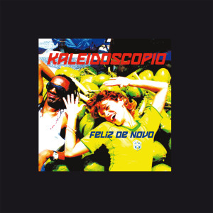 Kaleidoscopio的专辑Feliz De Novo