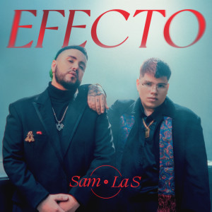 Listen to Efecto (Explicit) song with lyrics from Sam Baby