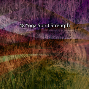 48 Yoga Spirit Strength