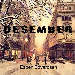 Dengarkan Desember lagu dari Espen Edvardsen dengan lirik
