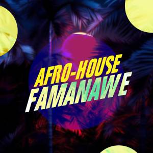 ดาวน์โหลดและฟังเพลง Afro House Famanawe พร้อมเนื้อเพลงจาก rafael beat