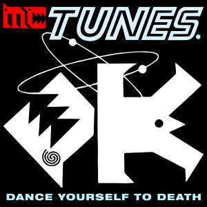 收聽MC Tunes的Dance Yourself To Death (Dust Brothers Instrumental)歌詞歌曲
