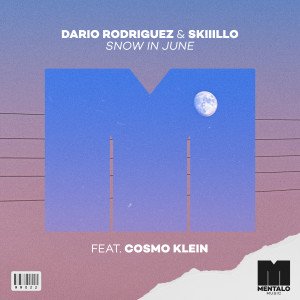 收聽Dario Rodriguez的Snow in June (feat. Cosmo Klein)歌詞歌曲