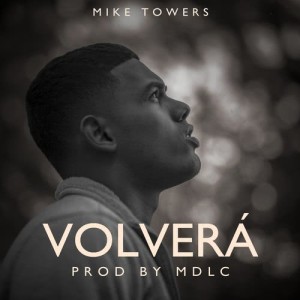 Album Volverá from Mike Towers