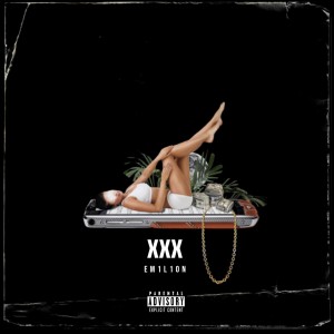 收聽Emilion的XXX (Explicit)歌詞歌曲