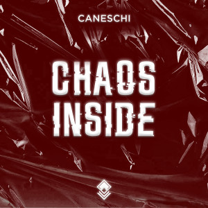 Listen to Chaos Inside song with lyrics from Caneschi