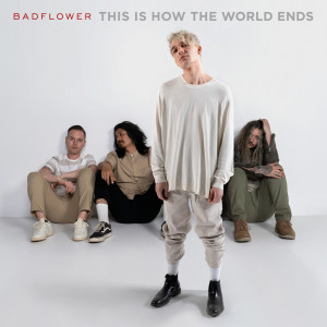 Badflower的專輯This Is How The World Ends (Explicit)