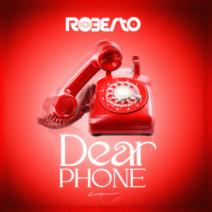 Album Dear Phone from Roberto