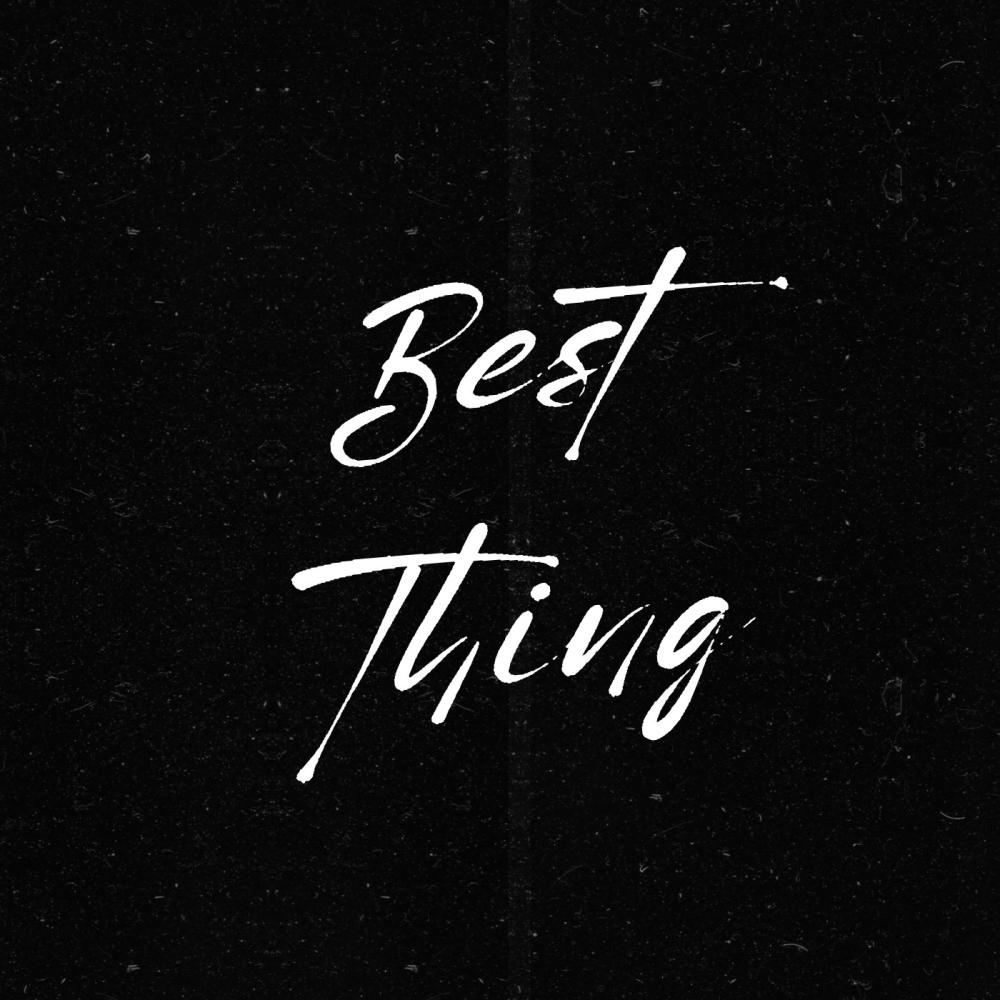 Best Thing (Explicit)