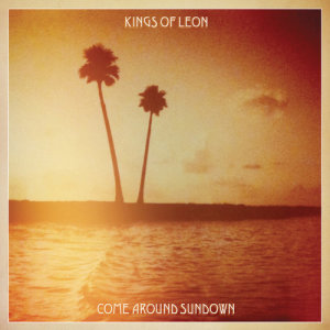 อัลบัม Come Around Sundown (Expanded Edition) ศิลปิน Kings of Leon