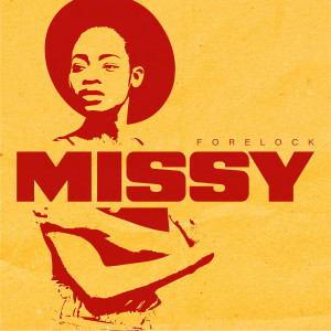 Listen to Missy song with lyrics from Forelock
