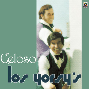 ดาวน์โหลดและฟังเพลง Celoso พร้อมเนื้อเพลงจาก Los Yorsy's