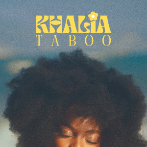 อัลบัม Taboo ศิลปิน Khalia