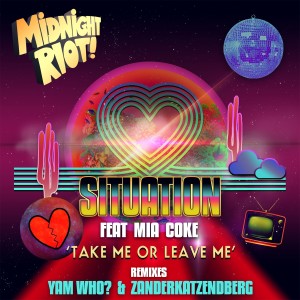 收聽Situation的Take Me or Leave Me歌詞歌曲
