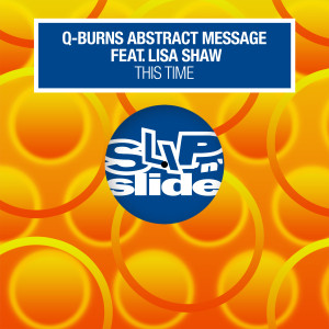 ดาวน์โหลดและฟังเพลง This Time (feat. Lisa Shaw) [River Rotation Remix] (River Rotation Remix) พร้อมเนื้อเพลงจาก Q-Burns Abstract Message