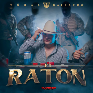 ดาวน์โหลดและฟังเพลง El Raton พร้อมเนื้อเพลงจาก Tomas Ballardo