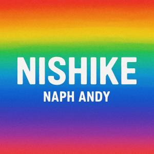 อัลบัม Nishike ศิลปิน Naph Andy