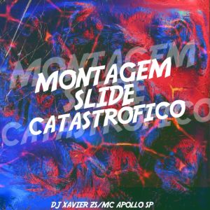 Listen to Montagem Slide Catástrofico (Explicit) song with lyrics from mc apollo sp