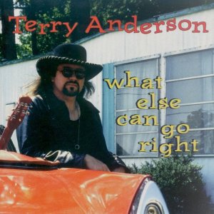 อัลบัม What Else Can Go Right ศิลปิน Terry Anderson