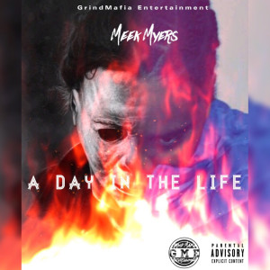 Meek Myers的專輯A Day in the Life (Explicit)
