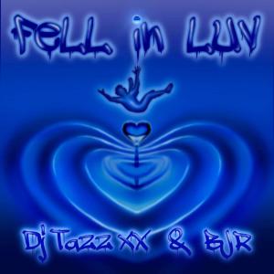 ดาวน์โหลดและฟังเพลง Fell In Luv (Explicit) พร้อมเนื้อเพลงจาก DJ Tazz Xx