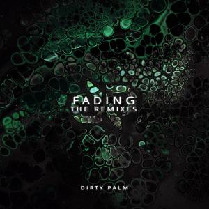 Dirty Palm的專輯Fading (Remixes)