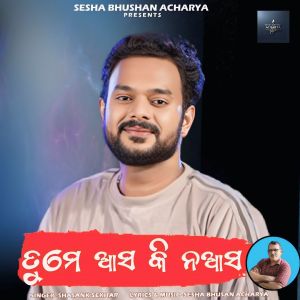 Listen to Tume Asa Ki Na asa song with lyrics from Shasank Sekhar