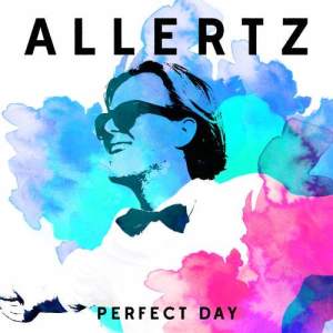 ดาวน์โหลดและฟังเพลง Perfect Day พร้อมเนื้อเพลงจาก Allertz