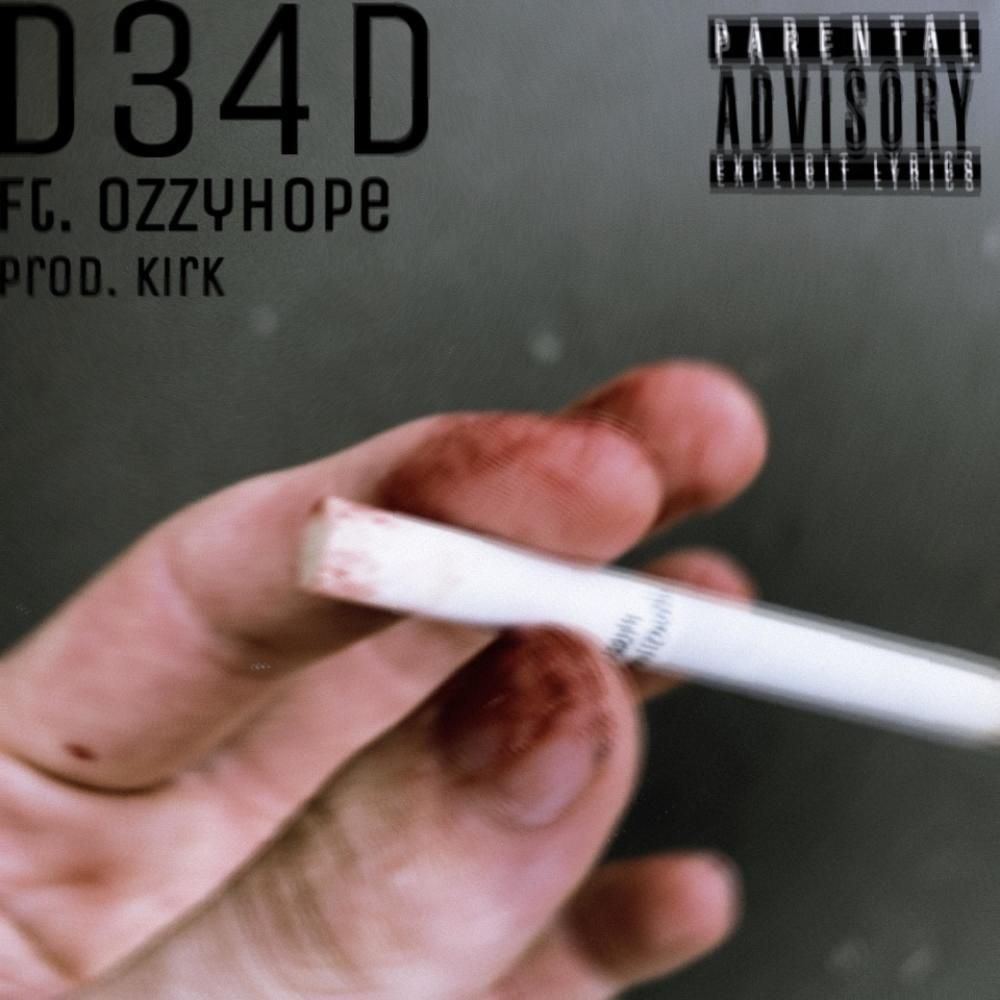 D34D (pt.2) (feat. Ozzyhope) (Explicit)