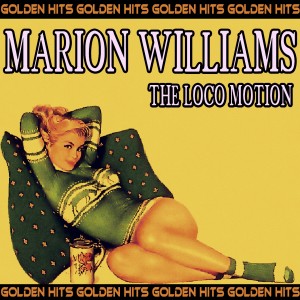Album The Loco Motion (Golden Hits) from Marion Williams