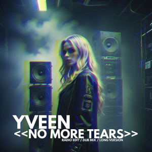 Yveen的專輯No More Tears