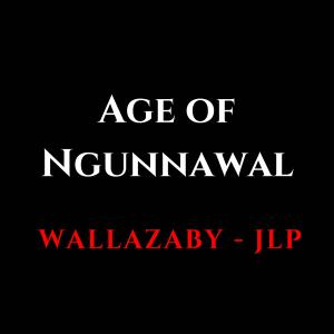 Album Age of Ngunnawal (feat. JLP) (Explicit) oleh The Nines