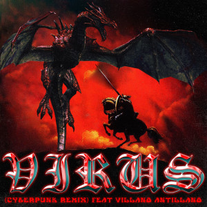 Dengarkan Virus (Cyberpunk Remix) (Explicit) (Cyberpunk Remix|Explicit) lagu dari Indigo & the Sirens dengan lirik
