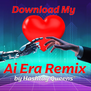 อัลบัม Download My Heart Ai Era Remix (Radio Edit) ศิลปิน Hashtag Queens