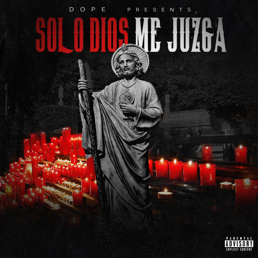 Solo Dios Me Juzga (Explicit)