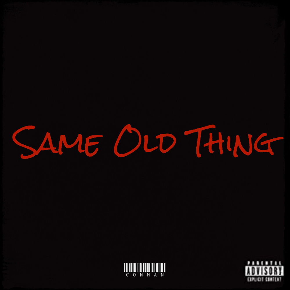 Same Old Thing (Explicit)