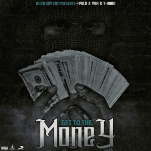 Get to the Money (Explicit)