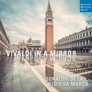 Sonatori de la Gioiosa Marca的專輯Vivaldi in a Mirror