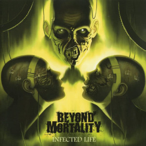 Beyond Mortality的專輯Infected Life