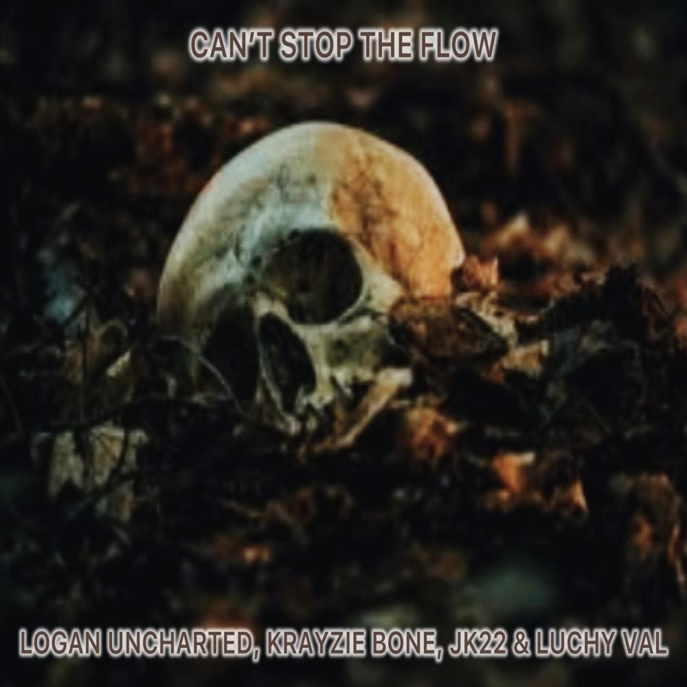 Can't Stop the Flow (feat. Krayzie Bone, JK22 & Luchy Val) (Explicit)