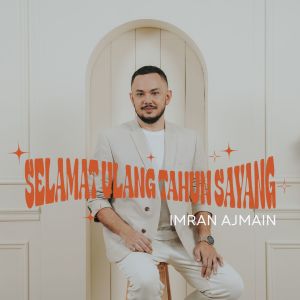 Selamat Ulang Tahun Sayang (Acoustic) dari Imran Ajmain