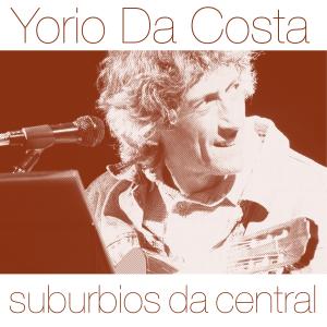 อัลบัม Suburbios Da Central ศิลปิน Yorio Da Costa