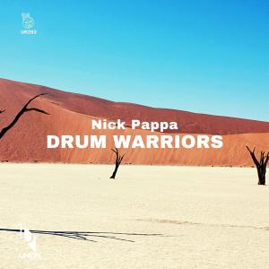 收听Nick Pappa的Drum Warriors歌词歌曲