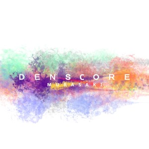 Album DENSCORE from MURASAKI